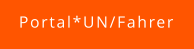 Portal*UN/Fahrer